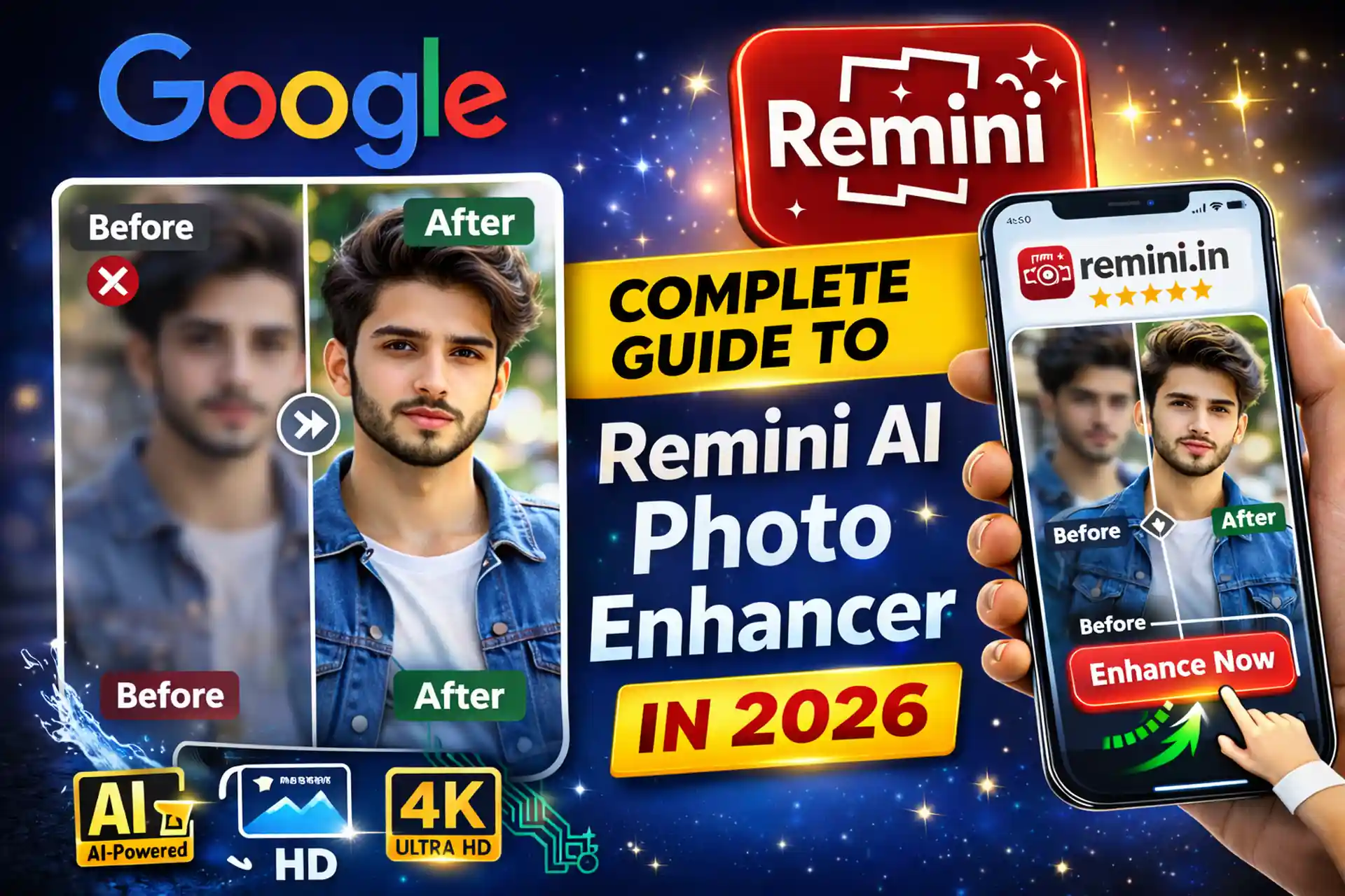 Google Remini complete guide 2026 thumbnail showing before and after AI photo enhancement using Remini app