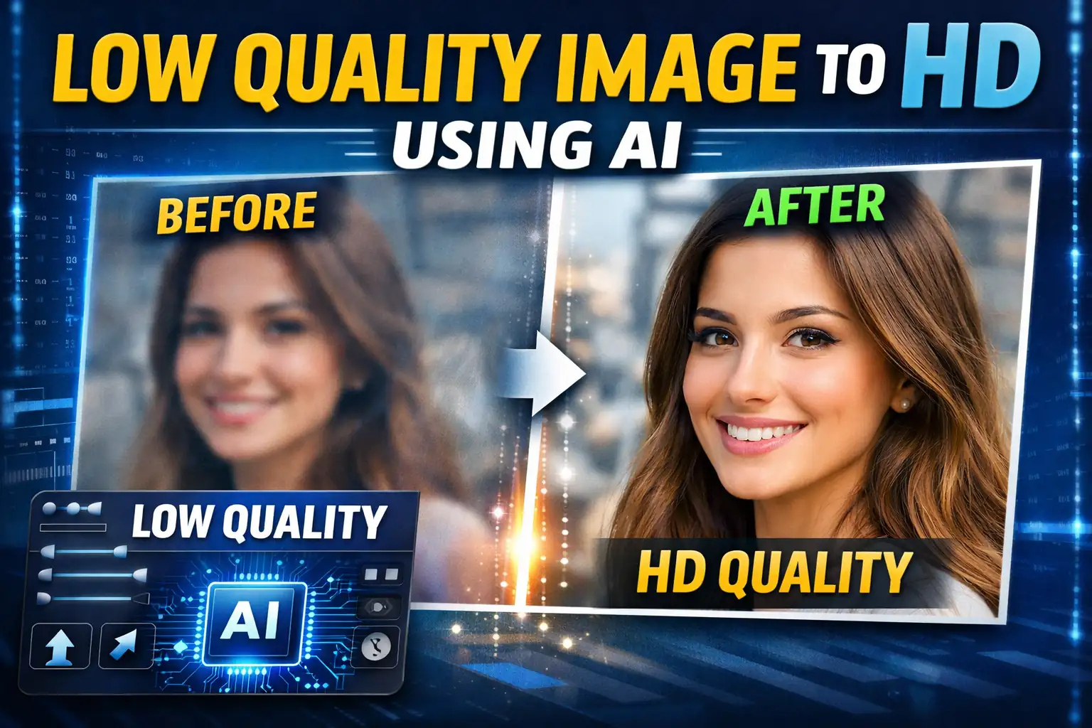 Low Quality Image to HD Using AI Photo Enhancer 2026